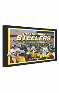 Pittsburgh Steelers: An Illustrated Timeline